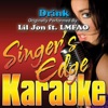 Drink (Originally Performed By Lil Jon ft. LMFAO) [Karaoke Version] - Single