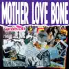 Mother Love Bone album lyrics, reviews, download