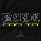 Dale Con To' - Turreo RKT (Remix) artwork