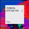 Technical Difficulties 2 - EP