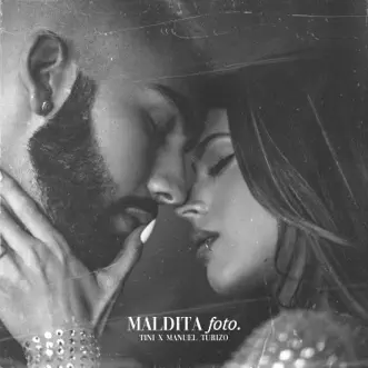 Maldita Foto - Single by TINI & Manuel Turizo album reviews, ratings, credits