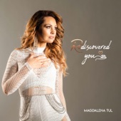 Magdalena Tul - Rediscovered You