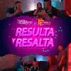 Resulta Y Resalta - Single album lyrics, reviews, download