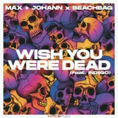 Wish You Were Dead (feat. indiigo) artwork