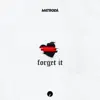 Stream & download Forget It - Single