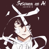 Setsuna no Ai (From "Bungou Stray Dogs") artwork