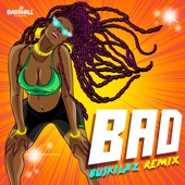 Bad (feat. Blaiz Fayah & Tribal Kush) [Buskilaz Remix] artwork