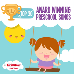 Top 30 Award-Winning Preschool Songs - The Kiboomers Cover Art