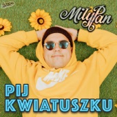 Pij Kwiatuszku artwork