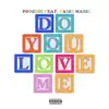 Do you love me (feat. Paige Marie) - Single album lyrics, reviews, download