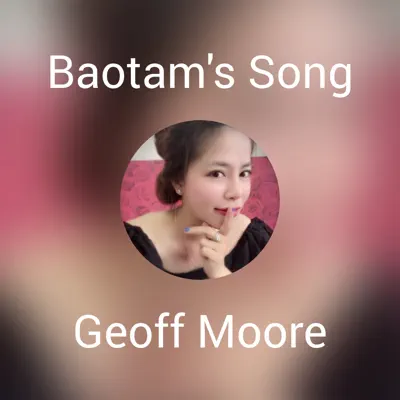 Baotam's Song - Single - Geoff Moore