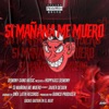 Si Mañana Me Muero - Single