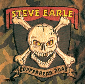 STEVE EARLE - Copperhead Road [Deluxe Edition] Disc 1 - Zortam Music