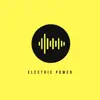 Electric Power - Single album lyrics, reviews, download