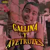 Stream & download Gallina y Avetruzes - Single