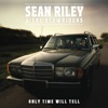 Sean Riley & The Slowriders - Houses and Wives