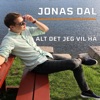 Alt Det Jeg Vil Ha - Single