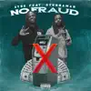 No Fraud (feat. Stunnaman02) - Single album lyrics, reviews, download