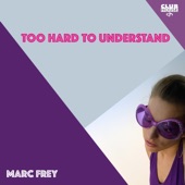 Too Hard to Understand (feat. Mari M.) [Radio Mix] artwork