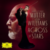 Across the Stars - Anne-Sophie Mutter, Recording Arts Orchestra of Los Angeles & John Williams