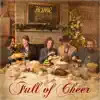 Full of Cheer (Deluxe Edition) album lyrics, reviews, download