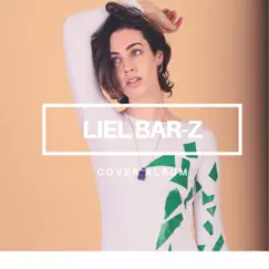 Liel Bar-Z Cover Album by Liel Bar-Z album reviews, ratings, credits