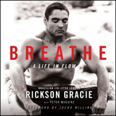 Breathe - Rickson Gracie &amp; Peter Maguire Cover Art
