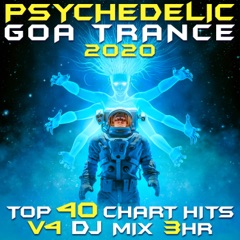 Psychedelic Goa Trance 2020, Vol. 4 DJ Mix 3Hr