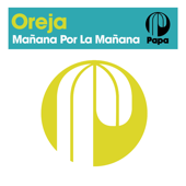Mañana Por La Mañana - EP - Oreja, Robin M & The Angels