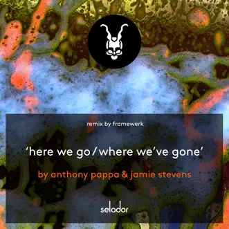 Here We Go / Where We've Gone - Single by Anthony Pappa & Jamie Stevens album reviews, ratings, credits