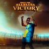 Alleluia Victory (feat. Gamie) - Single