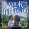 Amor Perfecto artwork