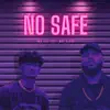 No Safe (feat. Not Klyde) - Single album lyrics, reviews, download