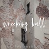Wrecking Ball (Acoustic) - Single