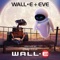 WALL-E and EVE - John Van Tongeren lyrics