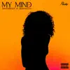 My Mind (feat. Mightbeleo) - Single album lyrics, reviews, download