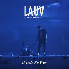 There's No Way (feat. Julia Michaels) - EP