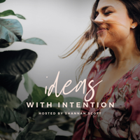 Ideas With Intention podcast
