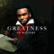 Greatness - Vo Williams lyrics