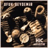 HİÇ (Akustik) - Single