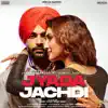 Jyada Jachdi - Single album lyrics, reviews, download