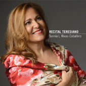 Recital Teresiano - Sonnia L. Rivas-Caballero