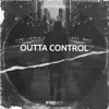 Outta Control (Extended Mix) - Single album lyrics, reviews, download