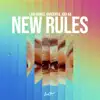 New Rules - Single album lyrics, reviews, download