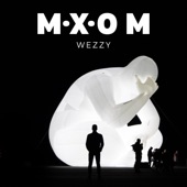 Mxom - Wezzy