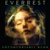 Uncomfortably Numb - Single album lyrics, reviews, download