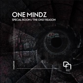 One Mindz - The Only Reason - Original Mix