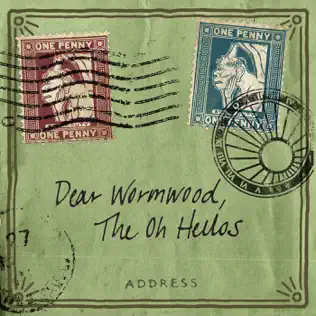 ladda ner album The Oh Hellos - Dear Wormwood