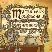 My Mother's Moustache - Ghosts