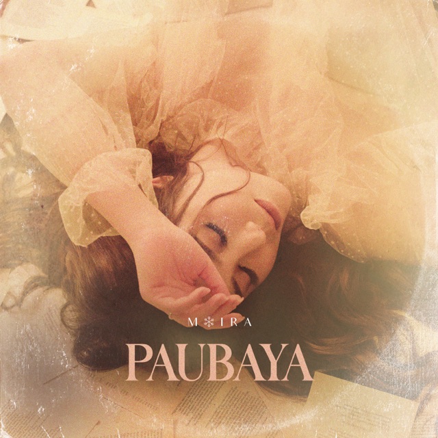 Moira Dela Torre Paubaya - Single Album Cover